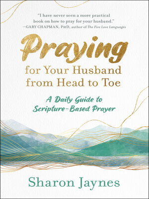 cover image of Praying for Your Husband from Head to Toe